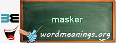 WordMeaning blackboard for masker